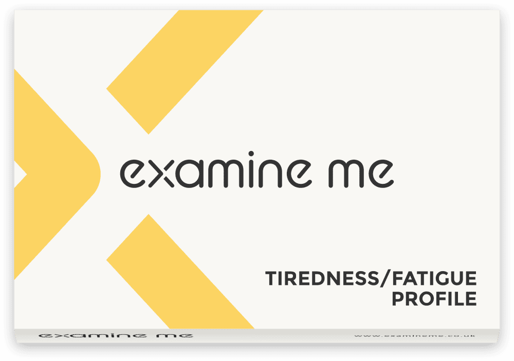 Examineme.co.uk - Tiredness / Fatigue Profile